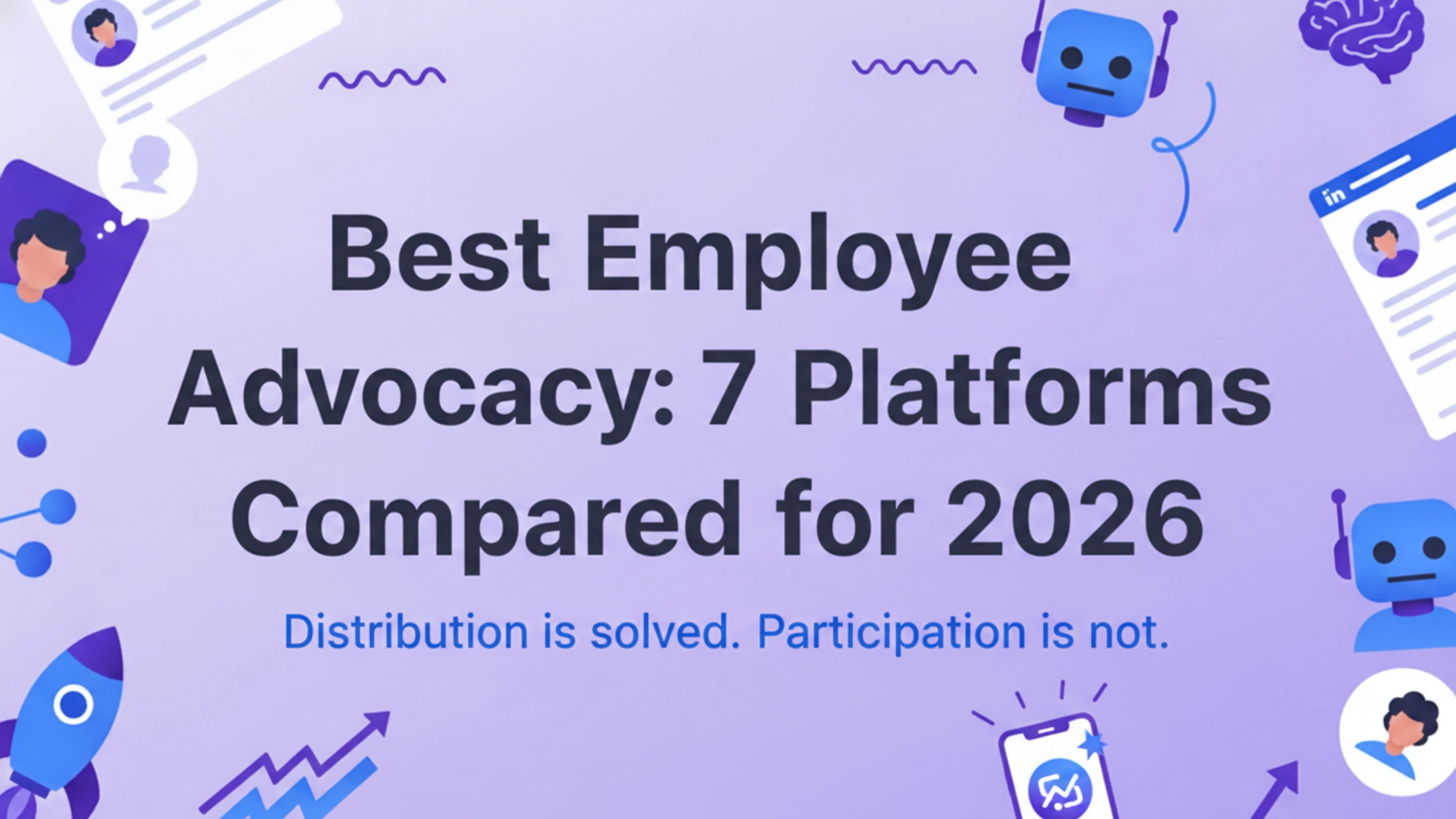 Best Employee Advocacy Tools: 7 Platforms Compared for 2026
