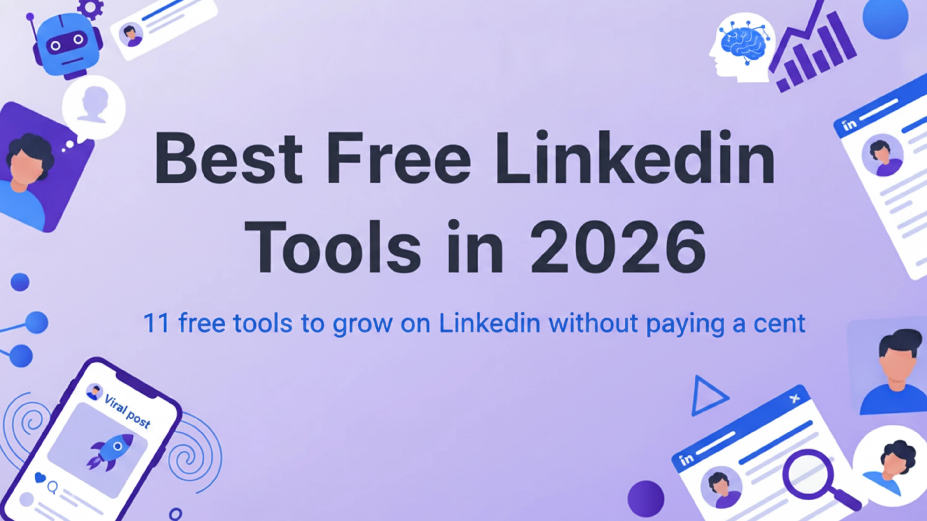 7 best free LinkedIn tools to grow in 2026