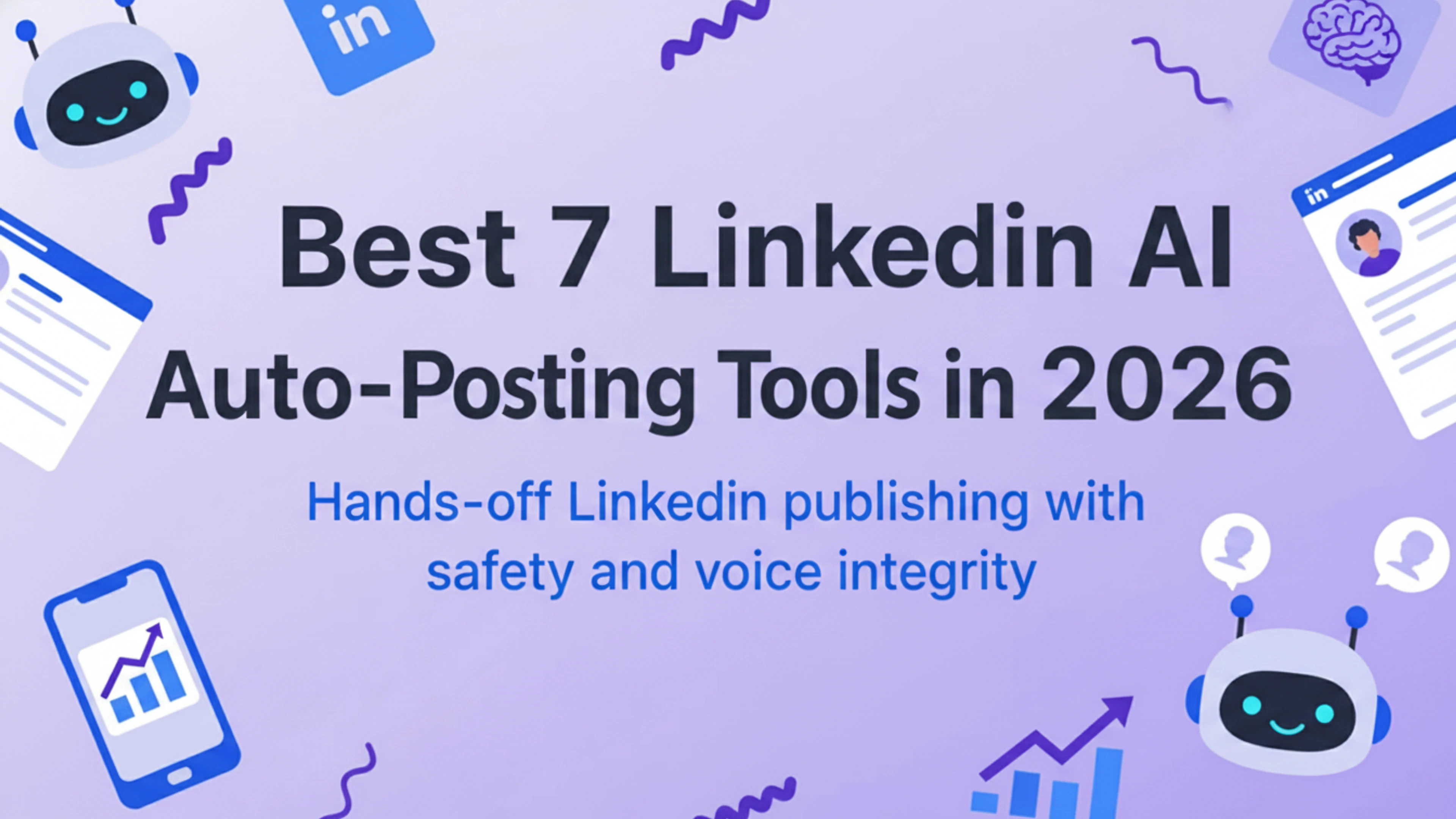 Best 7 LinkedIn Auto-Posting Tools in 2026