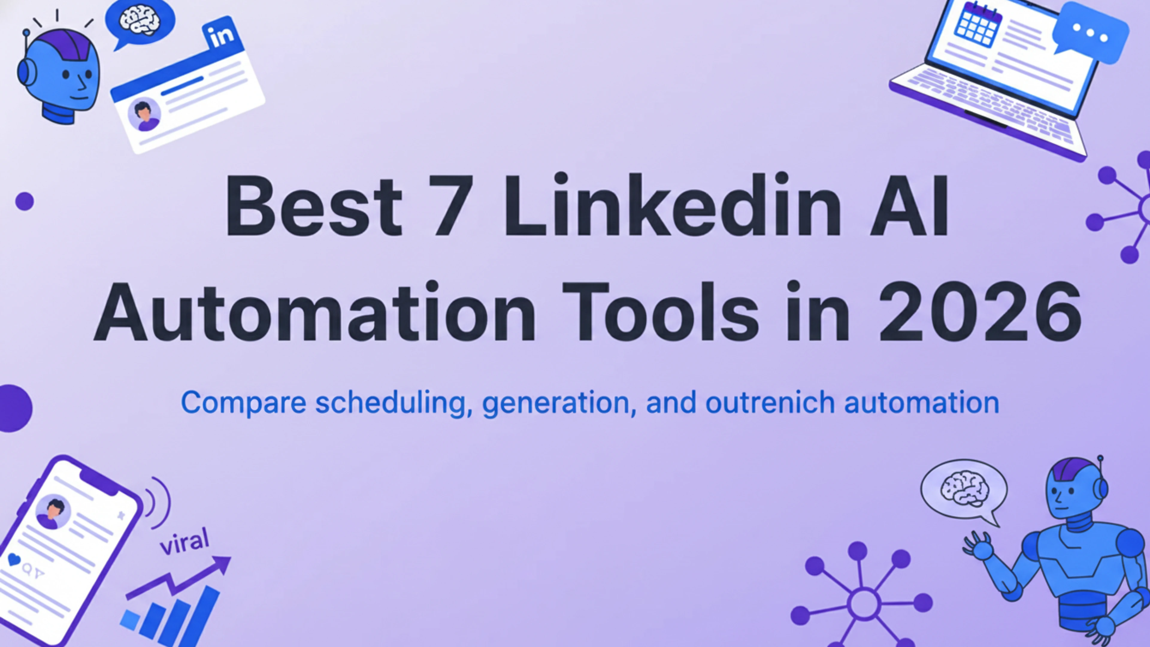 Best 7 LinkedIn Automation Tools in 2026