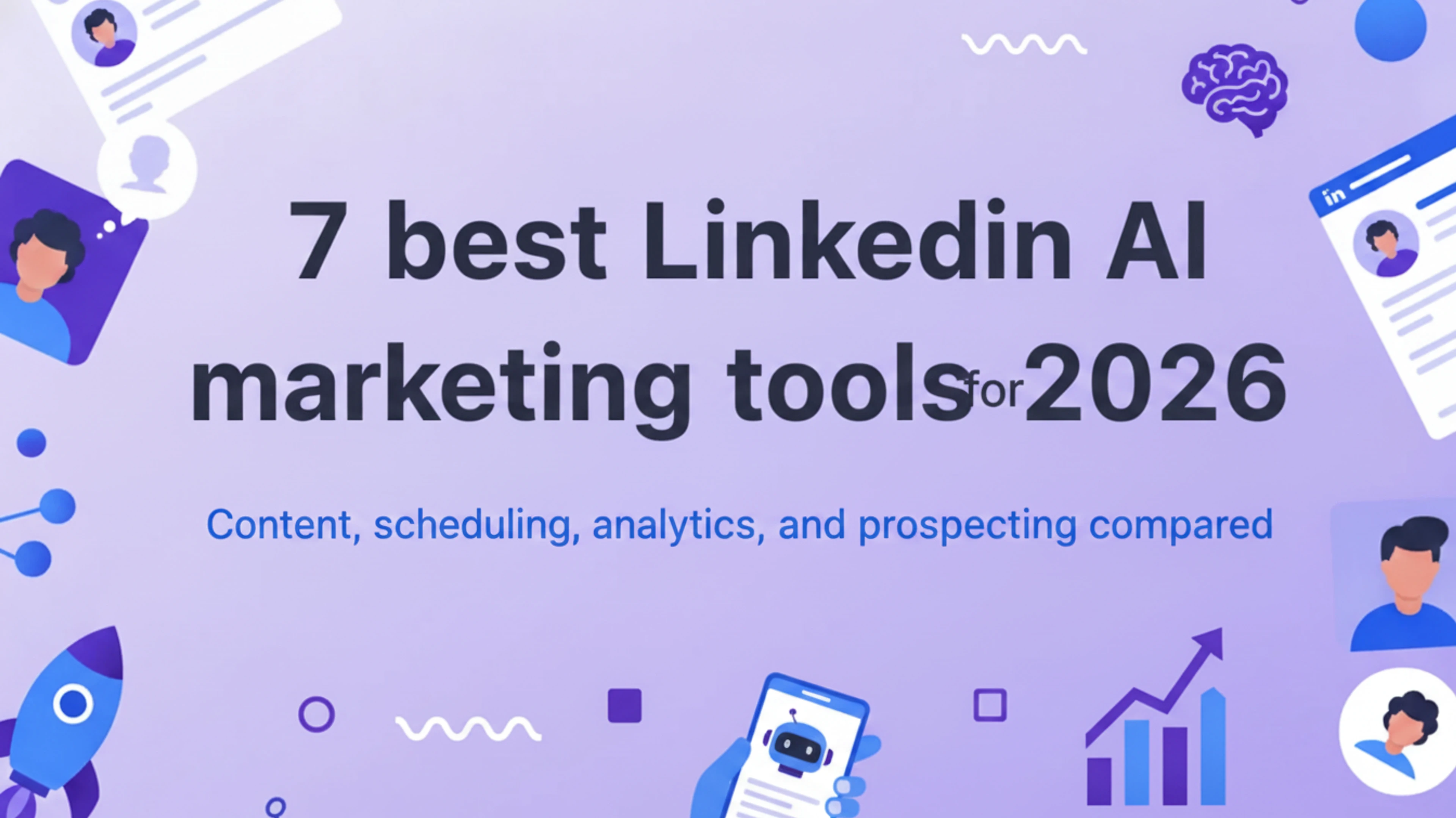 7 best LinkedIn marketing tools for 2026
