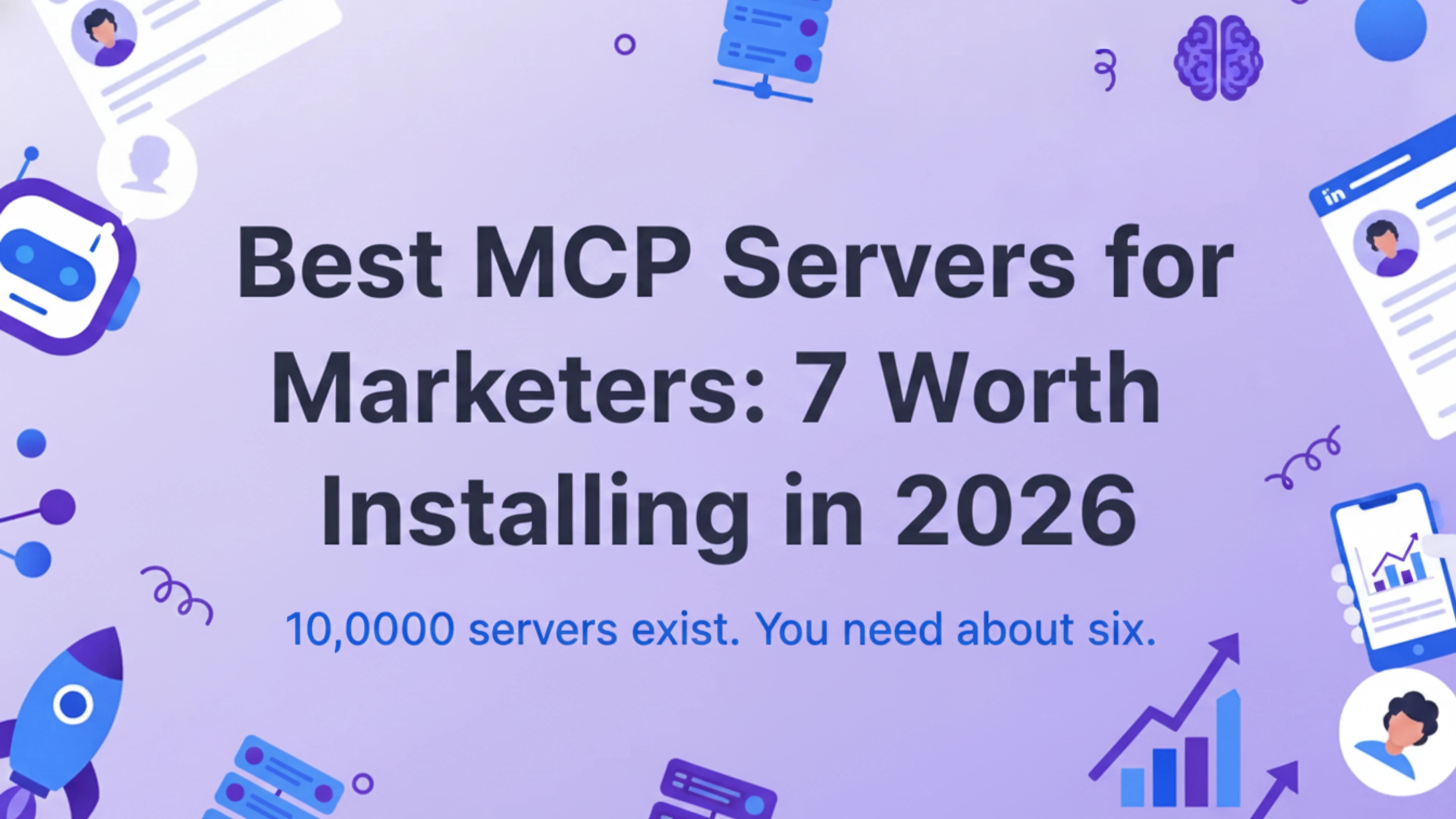 Best MCP Servers for Marketers: 7 Worth Installing in 2026