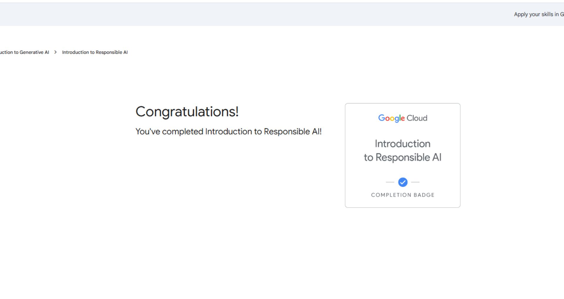 LinkedIn post image: Completed Introduction to Responsible AI on Google Cloud Skills Boost a couple of weeks ago, but I waited before posting