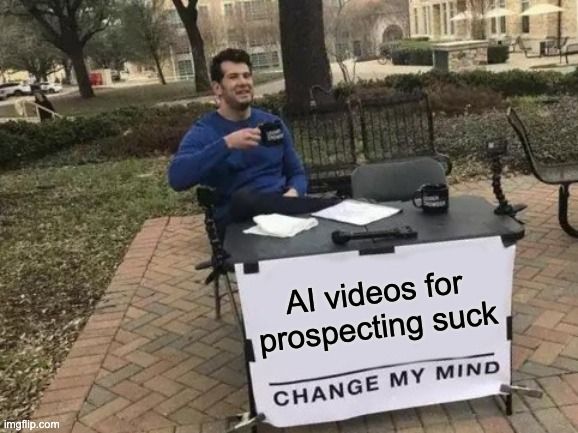 LinkedIn post image: HOT TAKE: AI videos for prospecting are absolute garbage.