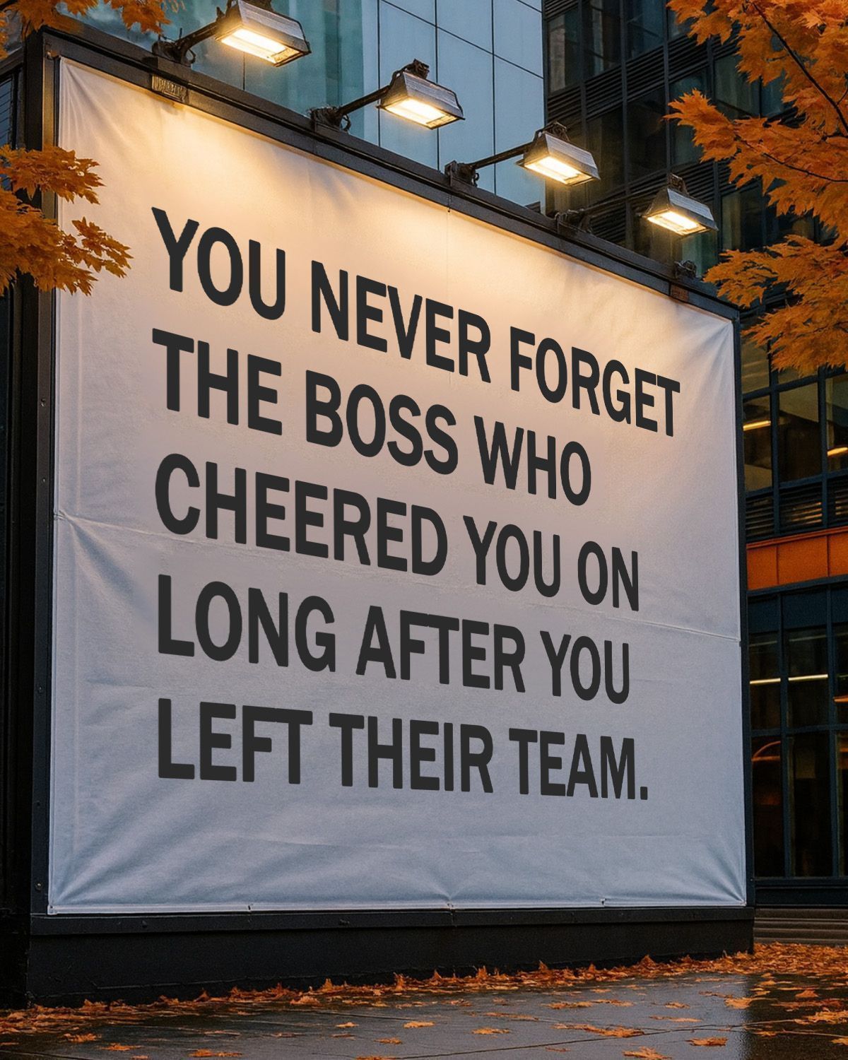 LinkedIn post image: You never forget the boss who continues to cheer you on even after you’ve left the team. Most managers see a resignation