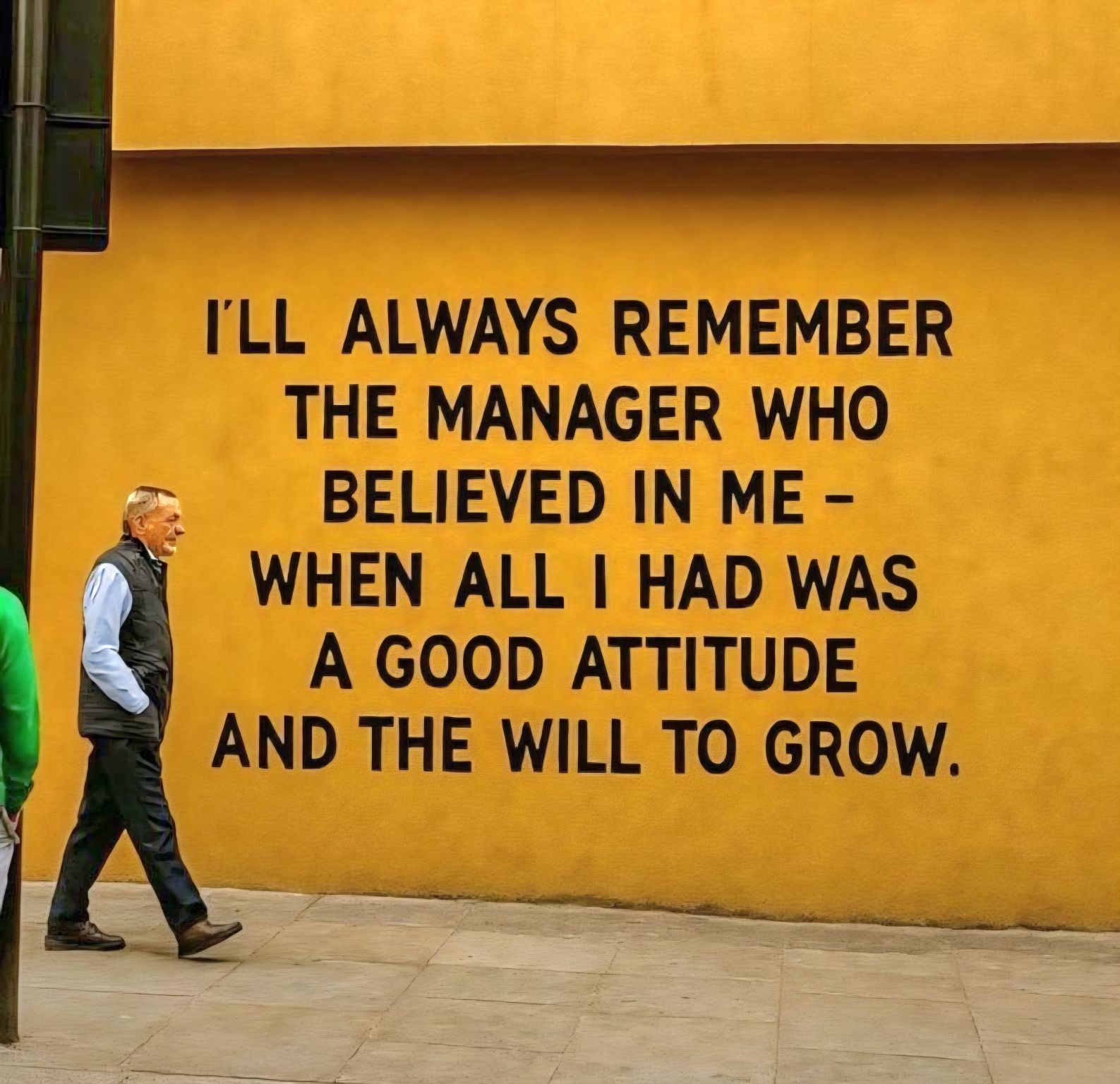 LinkedIn post image: I’ll never forget the manager who believed in me when all I had was a good attitude and the will to grow. He looked past