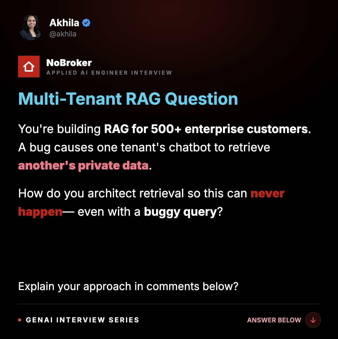 LinkedIn post image: 🔒 "Build RAG for 500+ tenants. A bug leaks one customer's data into another's chatbot. How do you make that impossible?